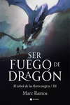 SER FUEGO DE DRAG�N