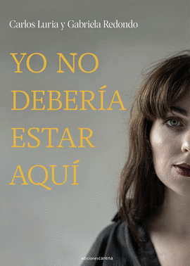 YO NO DEBER�A ESTAR AQU�