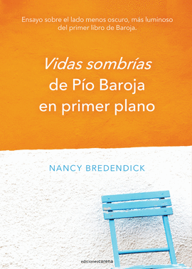 VIDAS SOMBR�AS DE P�O BAROJA EN PRIMER PLANO