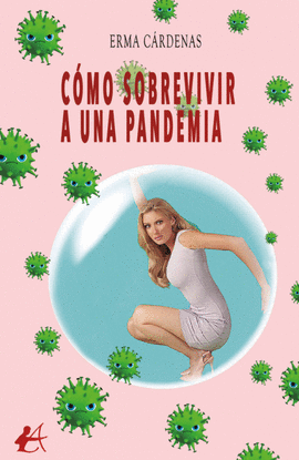 C�MO SOBREVIVIR A UNA PANDEMIA