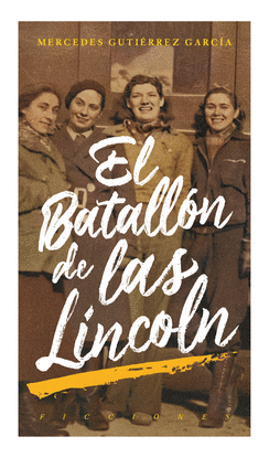 EL BATALLN DE LAS LINCOLN