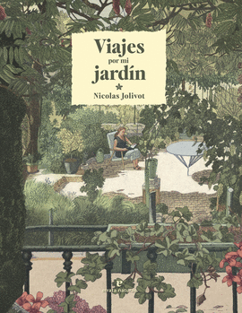 VIAJES POR MI JARDN