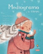 MEDIOGRAMO Y LA NIEVE