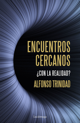ENCUENTROS CERCANOS �CON LA REALIDAD