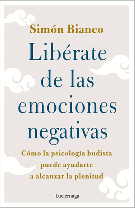 LIB�RATE DE LAS EMOCIONES NEGATIVAS