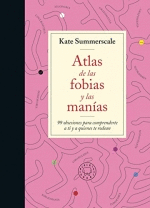 ATLAS DE LAS FOBIAS Y LAS MAN�AS