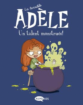LA TERRIBLE AD�LE VOL.6 UN TALENT MONSTRU�S!