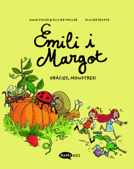 EMILI I MARGOT 4 GR�CIES, MONSTRES!