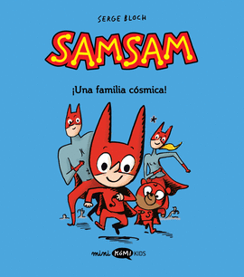 SAMSAM 1. �UNA FAMILIA C�SMICA!