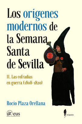 LOS OR�GENES MODERNOS DE LA SEMANA SANTA DE SEVILLA II