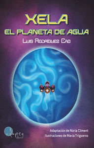 XELA. EL PLANETA DE AGUA