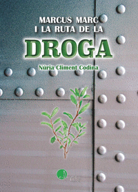 MARCUS MARC I LA RUTA DE LA DROGA