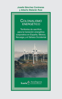 COLONIALISMO ENERGETICO TERRITORIOS DE SACRIFI CIO PARA LA
