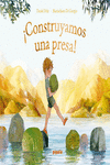 �CONSTRUYAMOS UNA PRESA!