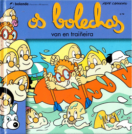 OS BOLECHAS VAN EN TRAI�EIRA