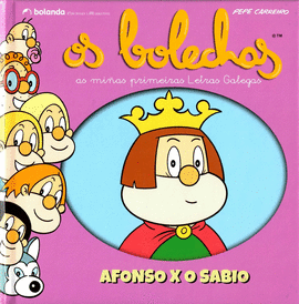 ALFONSO X O SABIO. OS BOLECHAS