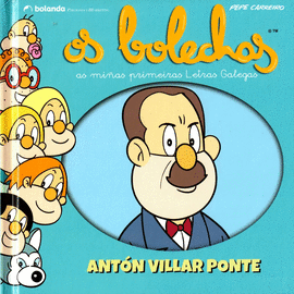 ANT�N VILLAR PONTE. OS BOLECHAS