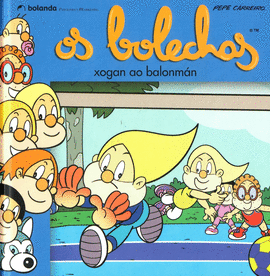 OS BOLECHAS XOGAN AO BALONM�N