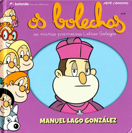 OS BOLECHAS. MANUEL LAGO GONZ�LEZ