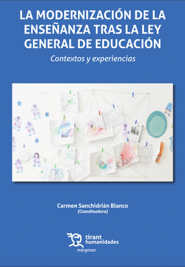 MODERNIZACION DE LA ENSE�ANZA TRAS LA LEY GENERAL DE EDUCACION, LA