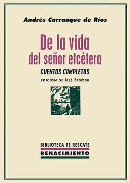 DE LA VIDA DEL SE�OR ETC�TERA