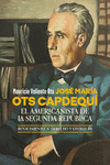 JOS� MAR�A OTS CAPDEQU�