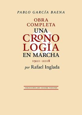 PABLO GARC�A BAENA. UNA CRONOLOG�A EN MARCHA