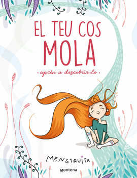 EL TEU COS MOLA (APREN A DESCOBRIR-LO) (MENSTRUITA)