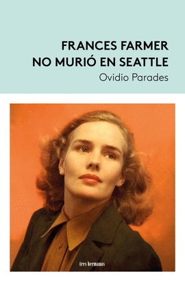FRANCES FARMER NO MURI EN SEATTLE