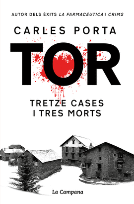 TOR. TRETZE CASES I TRES MORTS (EDICI DEFINITIVA)