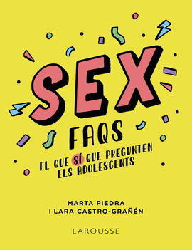 SEX FAQS. EL QUE S QUE PREGUNTEN ELS ADOLESCENTS
