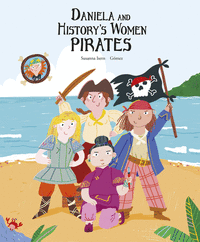 DANIELA AND HISTORYS WOMEN PIRATES