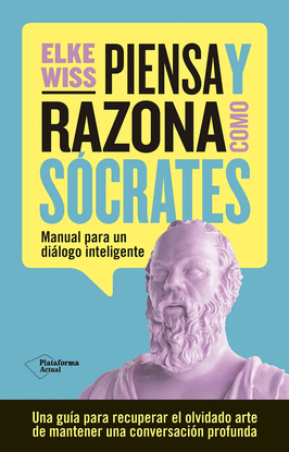 PIENSA Y RAZONA COMO S�CRATES