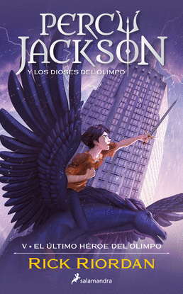 EL �LTIMO H�ROE DEL OLIMPO (PERCY JACKSON Y LOS DIOSES DEL OLIMPO 5)