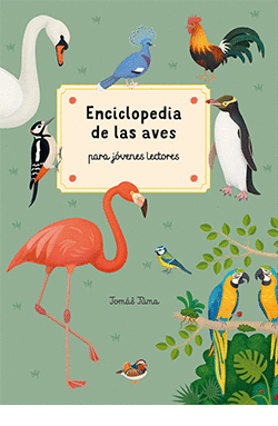 ENCICLOPEDIA DE LAS AVES PARA J�VENES LECTORES