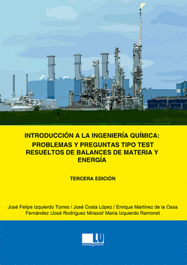 INTRODUCCIN A LA INGENIERA QUMICA: PROBLEMAS Y PREGUNTAS TIPO TEST RESUELTOS