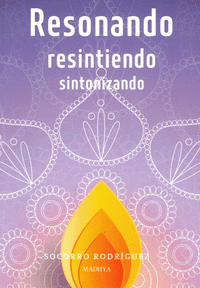 RESONANDO, RESINTIENDO, SINTONIZANDO