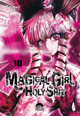 MAGICAL GIRL HOLY SHIT 10