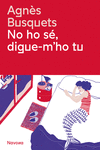 NO HO S�, DIGUE-M'HO TU