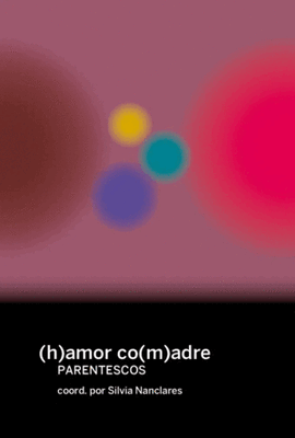 (H)AMOR CO(M)ADRES - PARENTESCOS