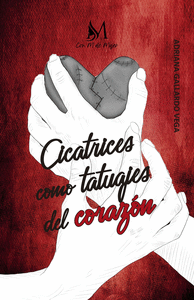 CICATRICES COMO TATUAJES EN EL CORAZ�N