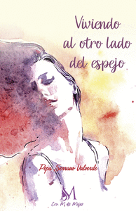 VIVIENDO AL OTRO LADO DEL ESPEJO
