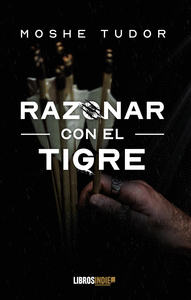 RAZONAR CON EL TIGRE