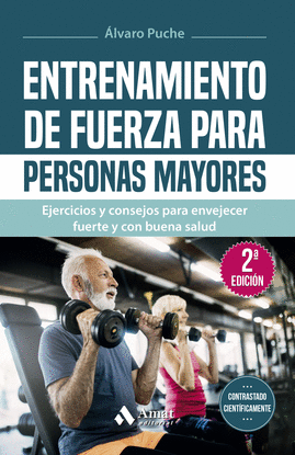 ENTRENAMIENTO DE FUERZA PARA PERSONAS MAYORES