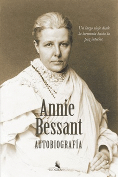 ANNIE BESANT - AUTOBIOGRAF�A
