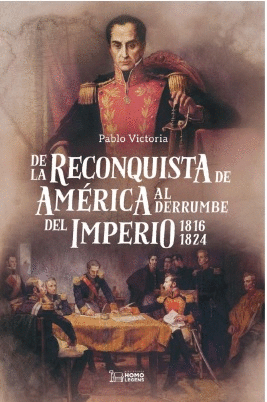 DE LA RECONQUISTA DE AMRICA AL DERRUMBE DEL IMPERIO