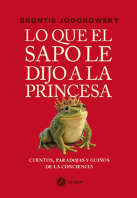 LO QUE EL SAPO LE DIJO A LA PRINCESA
