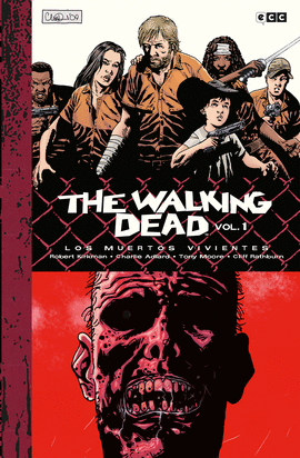 THE WALKING DEAD (LOS MUERTOS VIVIENTES) VOL. 01 DE 9 (EDICIN DELUXE)