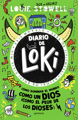 DIARIO DE LOKI 3 - CMO DOMINAR EL MUNDO COMO UN DIOS (COMO EL PEOR DE LOS DIOSE