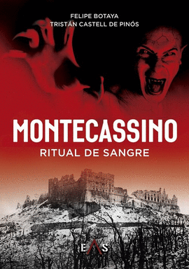 MONTECASSINO. RITUAL DE SANGRE